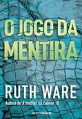 Ler O Jogo da Mentira, do autor Ruth Ware