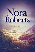 Ler A mentira, do autor Nora Roberts Ler A mentira, do autor Nora Roberts