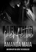 Ler Mentira Perfeita: Ashton e Gravity (Série The Reckless), do autor Amanda Maia