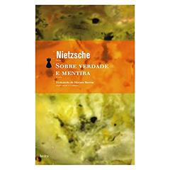 Sobre verdade e mentira, do autor Friedrich Nietzsche