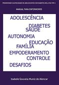 Ler Promovendo o Autocuidado de Adolescentes com Diabetes Mellitus Tipo 1, do autor Isabele Gouveia Muniz de Alencar Ler Promovendo o Autocuidado de Adolescentes com Diabetes Mellitus Tipo 1, do autor Isabele Gouveia Muniz de Alencar