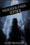 Ler Nascidos Para Sofrer, do autor Não Informado