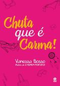 Ler Chuta que é carma!, do autor Vanessa Bosso
