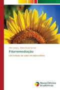 Ler Fitorremediação: Um estudo de caso em laboratório, do autor Vitor Liduino; Eliana Flavia Servulo Ler Fitorremediação: Um estudo de caso em laboratório, do autor Vitor Liduino; Eliana Flavia Servulo