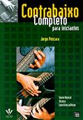Ler Contrabaixo completo: Para iniciantes, do autor Jorge Pescara Ler Contrabaixo completo: Para iniciantes, do autor Jorge Pescara