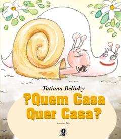quem casa quer casa?, do autor Tatiana Belinky
