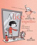Ler Alice através do espelho, do autor Lewis Carroll Ler Alice através do espelho, do autor Lewis Carroll