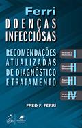 Ler Ferri Doenças Infecciosas - Recomendações Atualizadas de Diagnóstico e Tratamento, do autor Fred F. FERRI