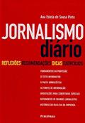 Ler Jornalismo Diário. Reflexões, Recomendações, Dicas e Exercícios, do autor Ana Estela de Sousa Pinto Ler Jornalismo Diário. Reflexões, Recomendações, Dicas e Exercícios, do autor Ana Estela de Sousa Pinto