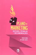 Ler Plano de Marketing: Roteiro, Técnicas e Recomendações, do autor Roger Born; Ani Mari Hartz Ler Plano de Marketing: Roteiro, Técnicas e Recomendações, do autor Roger Born; Ani Mari Hartz