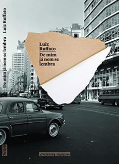 De mim já nem se lembra, do autor Luiz Ruffato