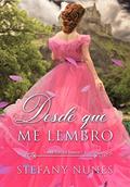 Ler Desde que me lembro (Uma Nova Chance Livro 3), do autor Stefany Nunes