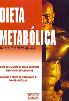 Dieta Metabólica, do autor Mauro Di Pasquale