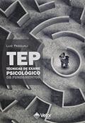 Ler Tep- Técnicas de Exame Psicológico: Os Fundamentos, do autor Luiz Pasquali Ler Tep- Técnicas de Exame Psicológico: Os Fundamentos, do autor Luiz Pasquali
