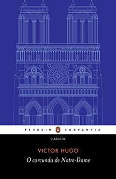O corcunda de Notre-Dame, do autor Victor Hugo