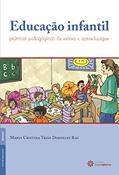 Ler Educação infantil:: práticas pedagógicas de ensino e aprendizagem, do autor Maria Cristina Trois Dorneles Rau