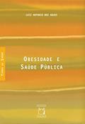 Ler Obesidade e saúde pública, do autor Luiz Antonio dos Anjos Ler Obesidade e saúde pública, do autor Luiz Antonio dos Anjos