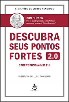 Descubra seus pontos fortes 2.0: Strenghsfinder 2.0, do autor Don Clifton; Tom Rath