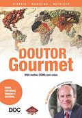 Ler Doutor Gourmet. Viva melhor, Coma sem Culpa, do autor Daniel Magnoni