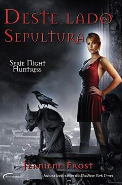 Deste Lado da Sepultura: Volume 3, do autor Jeaniene Frost
