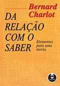 Ler Da Relação com o Saber: Elementos para uma Teoria, do autor Bernard Charlot
