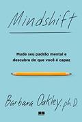 Ler Mindshift: Mude seu padrão mental e descubra do que você é capaz, do autor Barbara Oakley Ler Mindshift: Mude seu padrão mental e descubra do que você é capaz, do autor Barbara Oakley