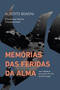 Ler Memórias das Feridas da Alma: Psicodrama Interno Transgeracional, do autor Alberto Boarini