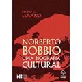 Ler Norberto Bobbio: Uma biografia cultural, do autor Mario G. Losano Ler Norberto Bobbio: Uma biografia cultural, do autor Mario G. Losano