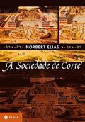 Ler A sociedade de corte, do autor Norbert Elias