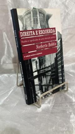 Direita e Esquerda: Razões e significados de uma distinção política, do autor Norberto Bobbio