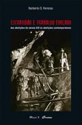 Ler Escravidão e Trabalho Forçado: das Abolições do Século XIX às Abolições Contemporâneas, do autor Norberto O. Ferreras Ler Escravidão e Trabalho Forçado: das Abolições do Século XIX às Abolições Contemporâneas, do autor Norberto O. Ferreras