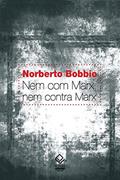 Ler Nem com Marx, nem contra Marx, do autor Norberto Bobbio