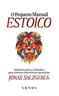 Ler O Pequeno Manual Estoico, do autor Jonas Salzgeber