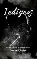 Ler Indignos - Livro 1. (Black Hearts), do autor Allana Bhodhsa; Allana Bhodhsa