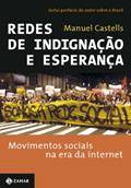 Ler Redes De Indignação E Esperança. Movimentos Sociais Na Era Da Internet, do autor Manuel Castells