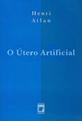 Ler O útero artificial, do autor Henri Atlan Ler O útero artificial, do autor Henri Atlan
