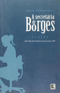 Ler A secretária de Borges, do autor Lucia Bettencourt