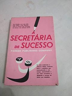 A Secretária de Sucesso, do autor Vários Autores