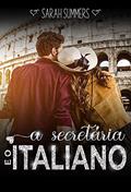 Ler A Secretária & o Italiano: Um romance clichê, do autor Sarah Summers