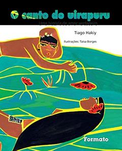 O canto do Uirapuru: Uma história de amor verdadeiro, do autor Tiago Hakiy