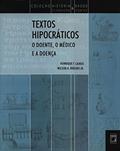 Ler Textos hipocráticos: o doente, o médico e a doença, do autor Henrique F. Cairus; Wilson A. Ribeiro Jr.
