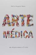 Ler Arte Médica, do autor Hélio Angotti Neto Ler Arte Médica, do autor Hélio Angotti Neto