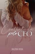 Ler CONTRATADA PELO CEO: LIVRO ÚNICO, do autor VALÉRIA VEIGA Ler CONTRATADA PELO CEO: LIVRO ÚNICO, do autor VALÉRIA VEIGA