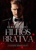 Ler O REJEITADO: um Enemies to Lovers (FILHOS DA BRATVA), do autor indiana massardo Ler O REJEITADO: um Enemies to Lovers (FILHOS DA BRATVA), do autor indiana massardo