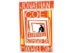 A terrível intimidade de Maxwell Sim, do autor Jonathan Coe
