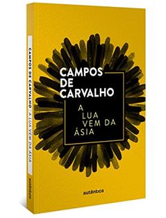 A lua vem da Ásia, do autor Campos de Carvalho
