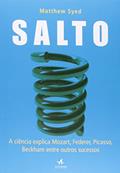Ler Salto. A Ciência Explica Mozart, Federer, Picasso, Beckham Entre Outros Sucessos, do autor Matthew Syed Ler Salto. A Ciência Explica Mozart, Federer, Picasso, Beckham Entre Outros Sucessos, do autor Matthew Syed