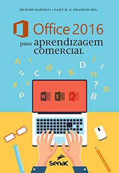 Office 2016 para aprendizagem comercial, do autor Najet M. K Iskandar Issa; Richard Martelli