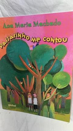 Passarinho me contou, do autor Ana Maria Machado