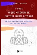 Ler O QUE NINGUEM TE CONTOU SOBRE O TAROT Vol2, do autor Bruno Cassaro